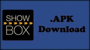 Download ShowBox APK Andoid