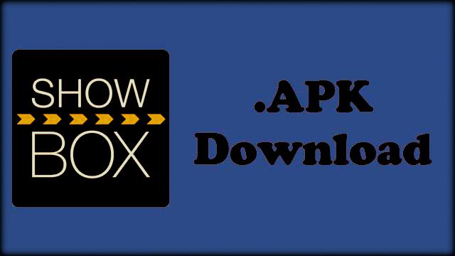 Download ShowBox APK Andoid