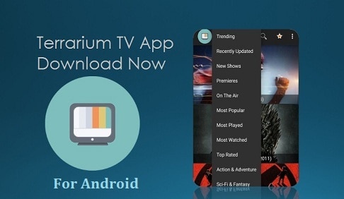 How to Download Terrarium TV APK for Android