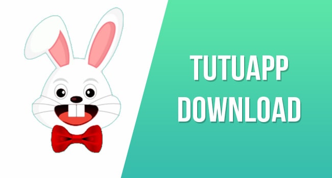 Download TuTuApp Apk for Android and iOS devices